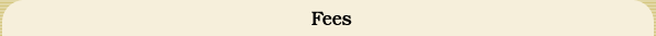 Fees